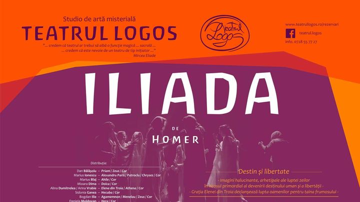 Teatrul Logos: ILIADA DE HOMER - Destin şi libertate