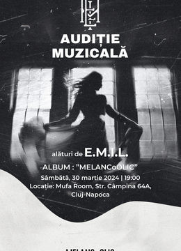 Cluj-Napoca: Audiție muzicală a albumului ”MELANCoOLIC”