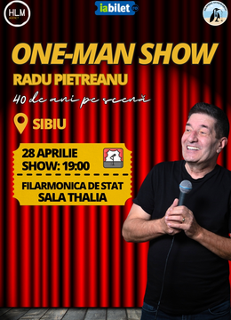 Sibiu: One-Man Show cu Radu Pietreanu - "40 de ani pe scenă