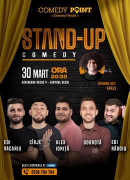 COMEDY POINT:  Stand-up Comedy cu Cîrje, Dobrotă, Drăcea, Edi Rădoiu și Edi Vacariu