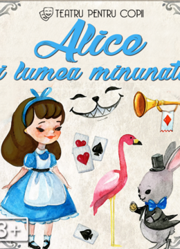 Alice și lumea minunată @ Hanu’ lui Manuc