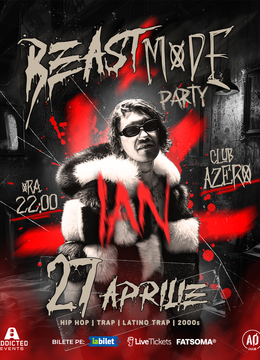 Beastmode Party w/ IAN + a lot of special guests