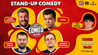 Stand-up cu Sorin, Toma, Virgil și Darius la ComicsClub!