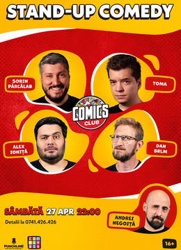 Stand-up cu Sorin, Toma, Birtaș și Alex Ioniță la ComicsClub!