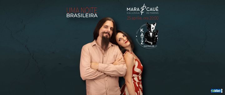 Mara Halunga & Cauê De Marinis: Uma Noite Brasileira