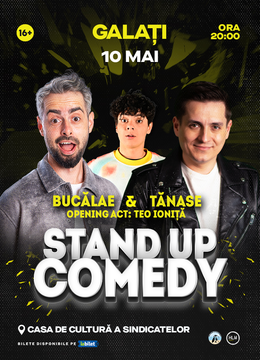 Galați: Stand-Up Comedy cu Radu Bucălae și George Tănase