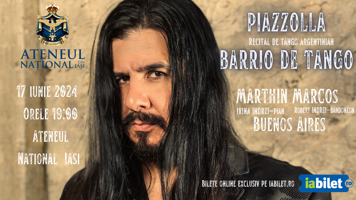 Iași: Piazzolla-Barrio de Tango @ Special guests: Marthin Marcos-Argentina