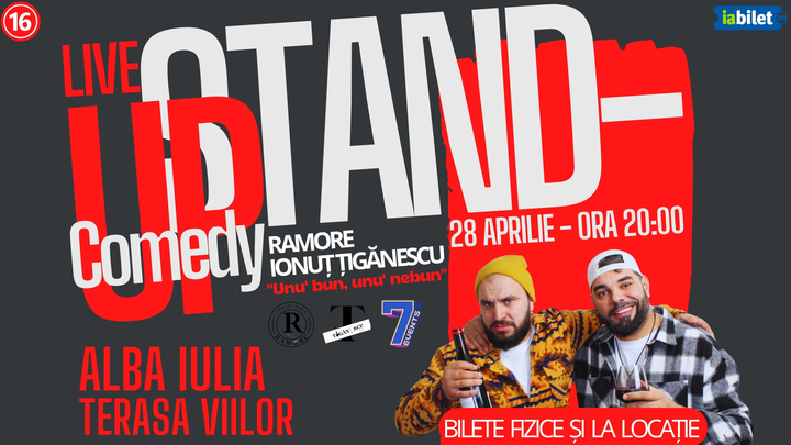 Alba Iulia: Stand-Up Comedy cu Ramore și Ionuț Țigănescu - "Unu' bun, unu' nebun"