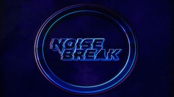 NoiseBreak: Chapter IX