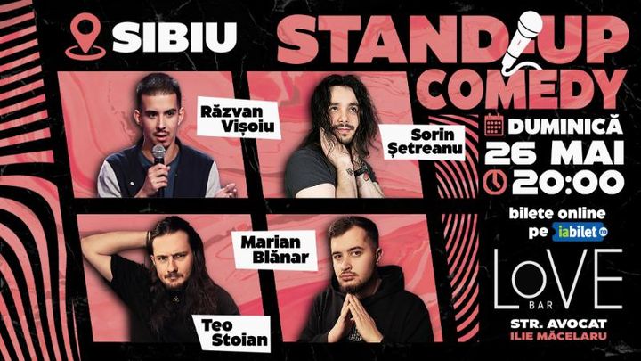 Sibiu: Stand-Up Comedy cu Șetreanu, Vișoiu, Stoian și Blănar - Alții la Început