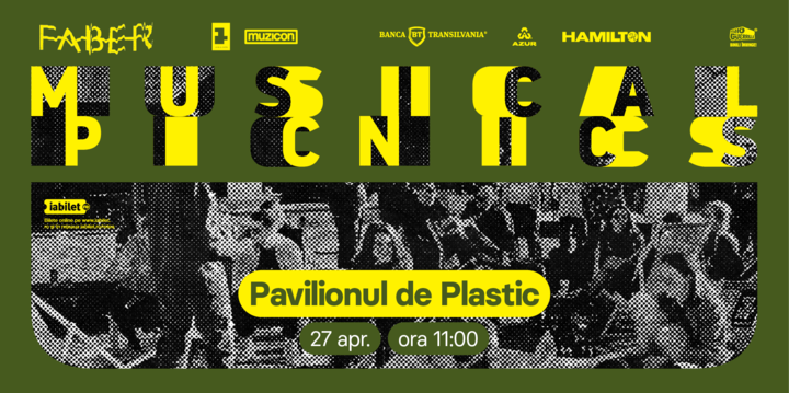 Timișoara: Musical Picnics - Pavilionul de Plastic