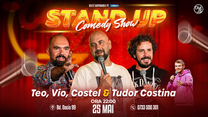 Stand up Comedy cu Teo, Vio, Costel - Costina la Club 99