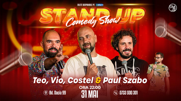 Stand up Comedy cu Teo, Vio, Costel - Paul Szabo la Club 99