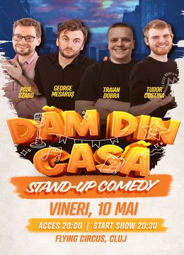Cluj-Napoca: Stand-up Comedy "Dam din Casa"
