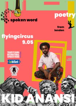 Cluj-Napoca: Poetry Open Mic + KID ANANSI (UK): Spoken word poetry straight from London