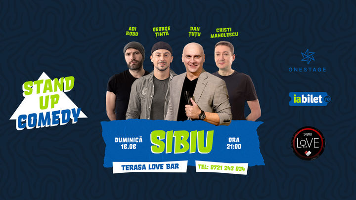 Sibiu: Stand Up cu Țuțu, Adi Bobo, Manolescu și Țintă