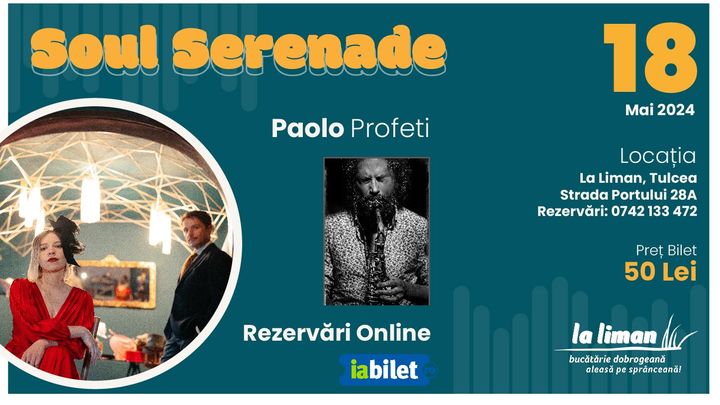 Tulcea: Concert Soul Serenade cu participarea speciala a saxofonistului Paolo Profeti