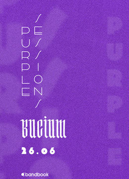 Bucium • Purple Sessions • Expirat • 26.06