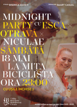 Midnight Party La Mița Biciclista | Lock-In