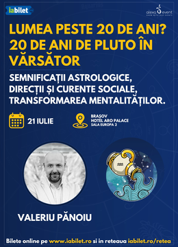 Brașov: Conferință cu Valeriu Pănoiu - Lumea peste 20 de ani? 20 de ani de Pluto în Vărsător