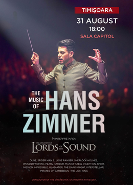 Timisoara: Lords of the Sound - The Music of Hans Zimmer - ORA 18:00