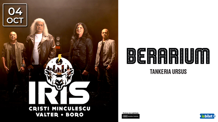 Iași: concert IRIS – Cristi Minculescu, Valter & Boro/ BERARIUM Tankeria Ursus