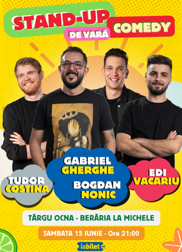Târgu Ocna: Stand Up Comedy de Vară | Gabriel Gherghe, Edi Vacariu, Bogdan Nonic și Tudor Costina