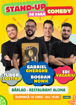Barlad: Stand Up Comedy de Vară | Gabriel Gherghe, Edi Vacariu, Bogdan Nonic și Tudor Costina