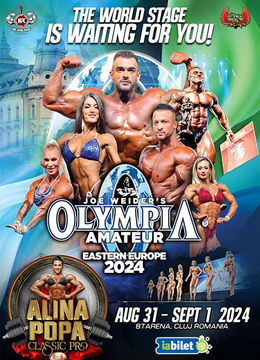 Cluj-Napoca: Olympia Amateur Eastern Europe, Ediția III & Alina Popa Classic Pro, Editia I @ Abonament