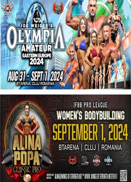 Cluj-Napoca: Olympia Amateur Eastern Europe, Ediția III & Alina Popa Classic Pro, Editia I