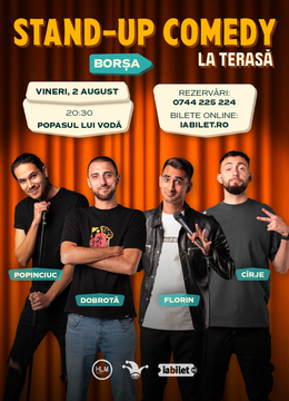 Borșa: Stand-up comedy cu Cîrje, Florin, Dobrotă și Popinciuc