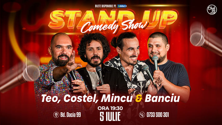 Stand up Comedy cu Teo, Costel, Mincu & Banciu la Club 99