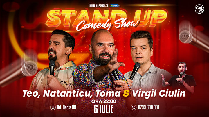 Stand up Comedy cu Teo, Natanticu, Toma - Virgil Ciulin la Club 99