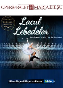 Bilete Lacul Lebedelor (Balet in 4 acte)