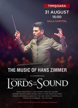 Timisoara: Lords of the Sound - The Music of Hans Zimmer - ORA 15:00