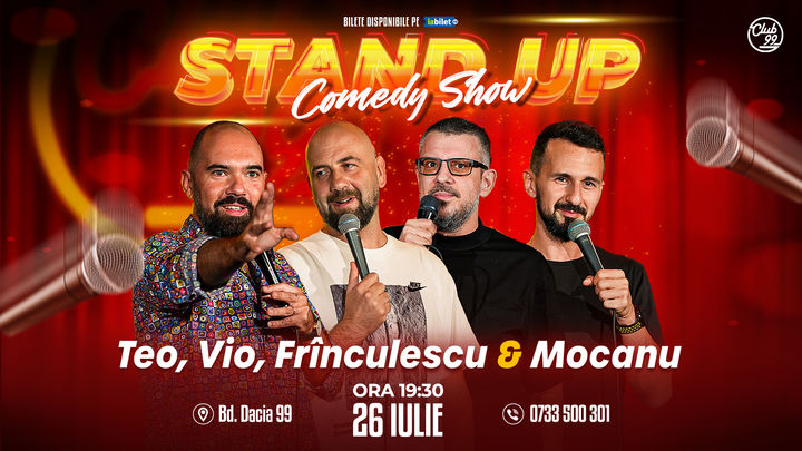 Stand up Comedy cu Teo, Vio, Frînculescu & Mocanu la Club 99