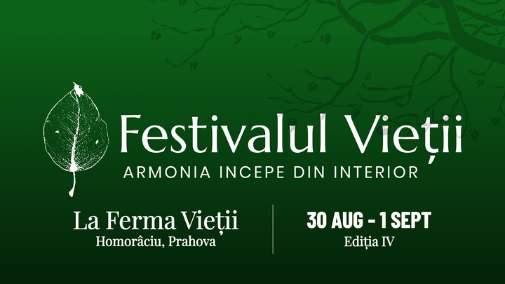 Festivalul Vieții - Armonia începe din interior!