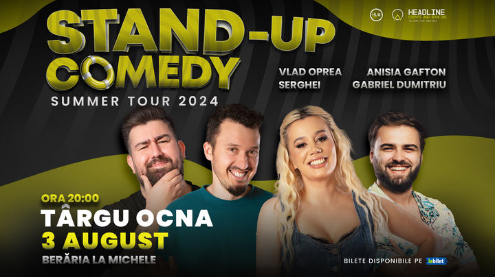 Târgu Ocna: Stand-Up Comedy de Vară cu Anisia, Serghei, Gabi Dumitriu și Moise
