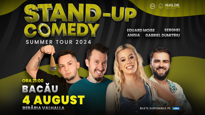 Bacău: Stand-Up Comedy de Vară cu Anisia, Serghei, Gabi Dumitriu și Moise