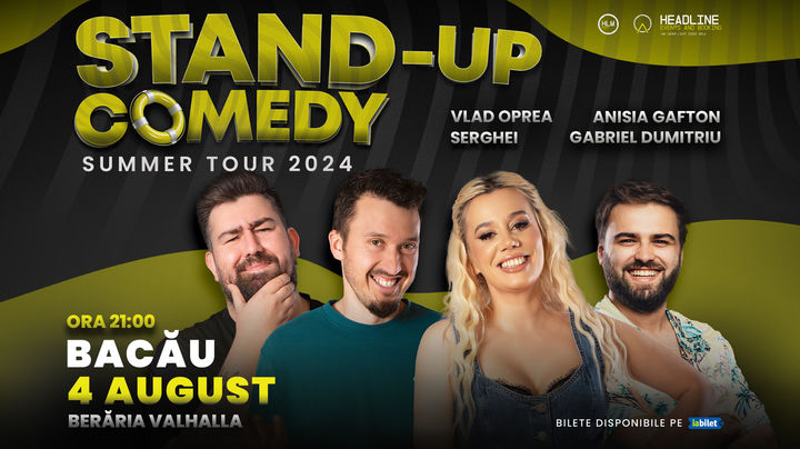 Bacău: Stand-Up Comedy de Vară cu Anisia, Serghei, Gabi Dumitriu și Moise