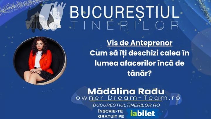 Vis de Anteprenor Cum să îți deschizi calea în lumea afacerilor încă de tânăr? - Seminar #gratuit