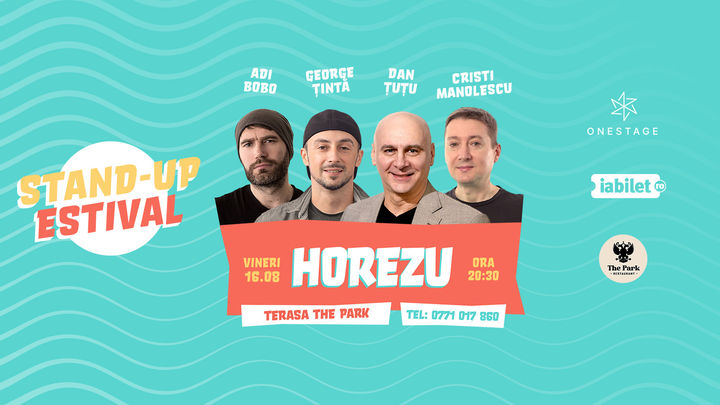 Horezu: Stand Up cu Țuțu, Adi Bobo, Manolescu și Țintă
