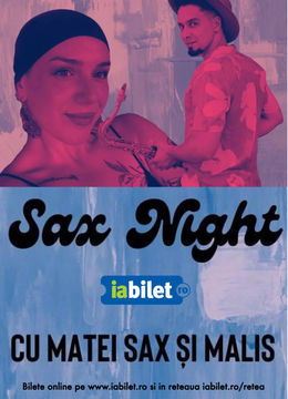 Cluj-Napoca: Sax Night w/ Matei Sax & Malis in Concert