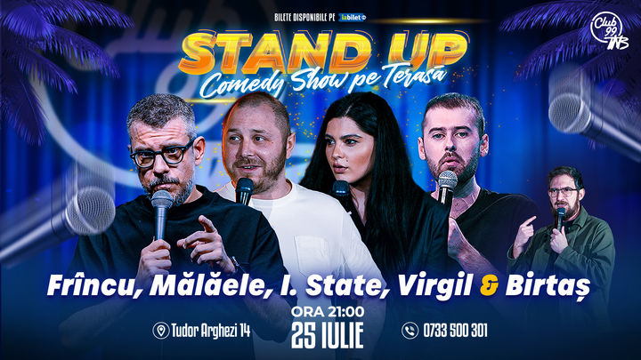 Stand up Comedy cu Frîncu, Mălăele, Ioana State, Virgil Ciulin - Birtaș la Terasa