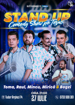Stand up Comedy cu Toma, Raul Gheba, Mincu, Mirică - Bogzi la Terasa