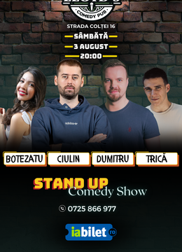 Stand-up Comedy cu Dumitru, Ciulin, Botezatu & Trică