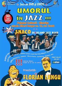 Bistrita: Umorul in Jazz! Snaco Dixieland Jazz Band - Concert Live