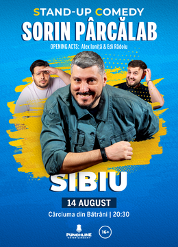 Sibiu: Stand-up Comedy cu Sorin Pârcălab, Edi Rădoiu și Alex Ioniță