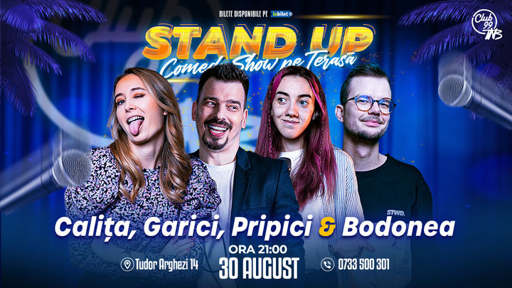 Stand up Comedy cu Ana-Maria Calița, Andrei Garici, Mihaela Pripici & Ionuț Bodonea la Terasa