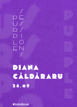 Diana Căldăraru • Purple Sessions • 26.09